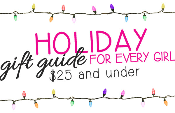 Holiday Gift Guide for Girls